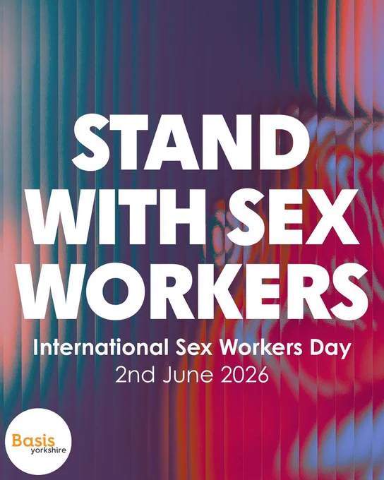 Graphic: Gradient blue and red background. Large white bold text on top. Basis Yorkshire logo in bottom left corner. Text reads: Stand with sex workers. International Sex Workers Day 2nd June 2026.