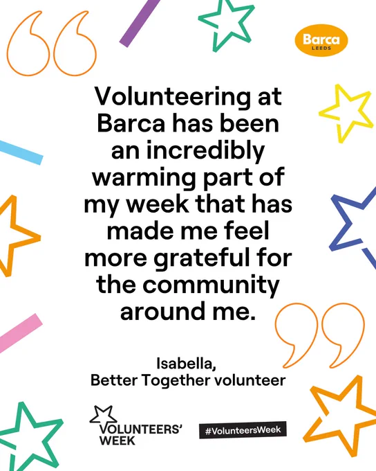 "Volunteering at Barca has been an incredibly warming part of my week that has made me feel more grateful for the community around me."
- Isabella, Better Together volunteer
Volunteers Week logo
Background full of stars and confetti