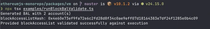 Terminal: from packages/vm, running "npx tsx examples/runBlockBalValidate.ts" on EthereumJS v10.1.2. Output shows a Block-Level Access List generated on one VM, then validated on a second VM against transaction execution and the block header's blockAccessListHash, printing that the provided blockAccessList validated successfully.