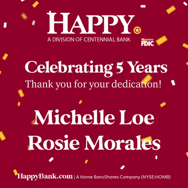 Happy Bank celebrates Michelle Loe and Rosie Morales for 5 years of dedicated service with festive confetti on a maroon background.