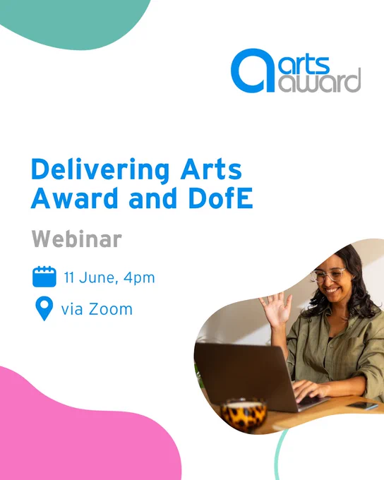 A photo of a lady sat at a laptop, smiling and waving to the people on her laptop. The text reads 'Delivering Arts Award and DofE. Webinar, 11 June 4pm. Via Zoom'.