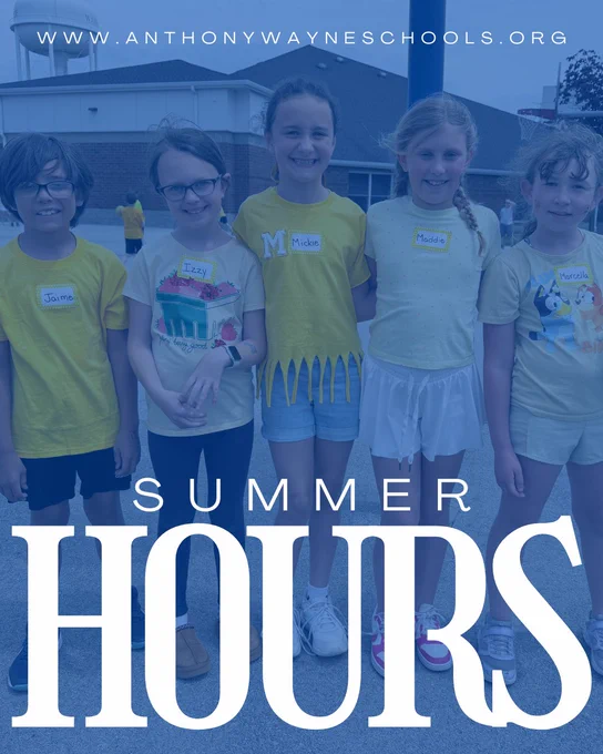 A group of children plays on the playground in the background of a graphic that reads www.anthonywayneschools.org Summer Hours