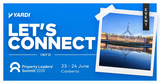 The image is an announcement for the "Property Leaders' Summit 2026" presented by Yardi. It features a bold "Let's Connect" text and includes event dates, 23-24 June in Canberra. A photo of the Australian Parliament House is displayed with a reflection in water. An "Event" tab is on the right edge.