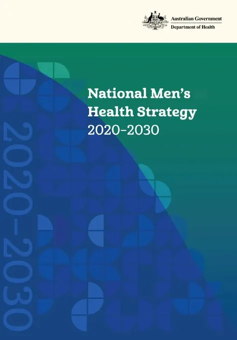 Cover page for the Australian Government Department of Health document titled ‘National Men’s Health Strategy 2020–2030’. The Australian Government crest and ‘Department of Health’ appear at the top on a light background. The main title text is centred  over a geometric design featuring circular patterns. A large diagonal  shape covers the lower portion, with ‘2020–2030’  displayed vertically along the left side.