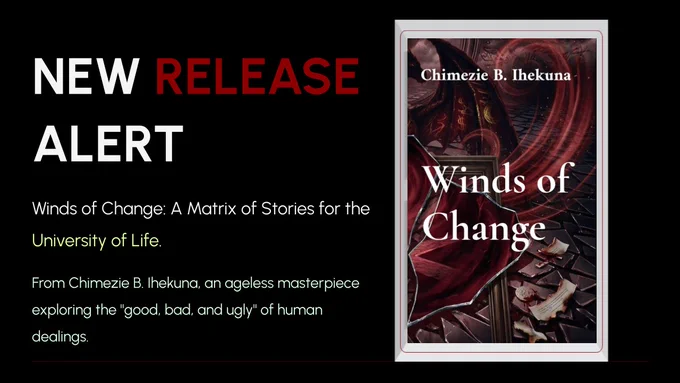 Discover the book, Winds of Change by Chimezie B. Ihekuna