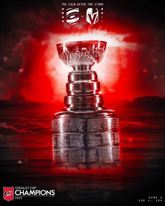 Graphic of the Stanley Cup in calm waters with a red storm behind it. The Carolina Hurricanes and Vegas Golden Knights logos are at the top under the text \"The Calm After the Storm.\" The Hurricanes 2026 Stanley Cup Champions logo appears in the bottom left and \"Game 6 CAR vs. VGK\" is written in the bottom right.