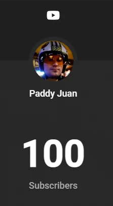 Paddy Juan Youtube 100 subscribers