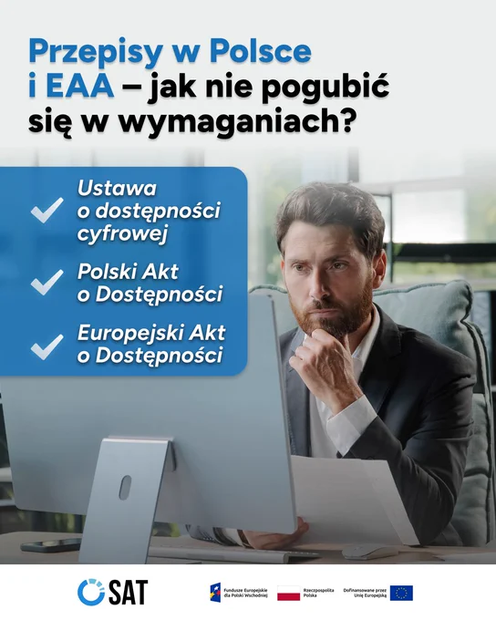 Przepisy w Polsce i EAA – jak nie pogubić się w wymaganiach? Wskazano trzy kluczowe regulacje dotyczące dostępności: Ustawę o dostępności cyfrowej, Polski Akt o Dostępności oraz Europejski Akt o Dostępności (EAA). Zdjęcie osoby pracującej przy komputerze ilustruje temat analizy wymagań prawnych związanych z dostępnością.