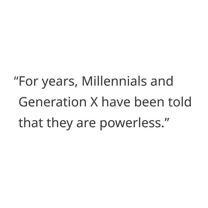 Quote from Youtube Video Regarding the Economic Challenges Millennials and Generation X Face and what they can do about it.