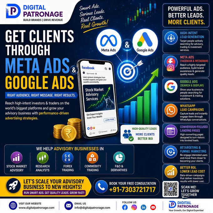 🚀 Get Clients Through Meta Ads & Google Ads!

Grow your advisory business with powerful paid advertising strategies that attract serious investors and high-intent leads. Meta Ads & Google Ads help Stock Market Advisors, Research Analysts, Forex & Commodity firms reach the right audience at the right time. 📈

✅ High-Intent Lead Generation
✅ Facebook & Instagram Ads
✅ Google Search & Display Ads
✅ WhatsApp Lead Campaigns
✅ Conversion-Focused Landing Pages
✅ Retargeting & Funnel Marketing
✅ Better ROI & Lower Lead Cost

Smart advertising turns clicks into qualified leads and leads into long-term clients. 🎯

To Grow your business strategically, Reach Digital Patronage

🌐 Visit us: www.digitalpatronage.com

📞 Contact us:  91-7303721717


#MetaAds #GoogleAds #LeadGeneration #InvestorLeads #PerformanceMarketing #DigitalMarketing #StockMarketMarketing #ResearchAnalyst #WhatsAppMarketing #SEO #FinancialMarketing #FintechMarketing #DigitalPatronage