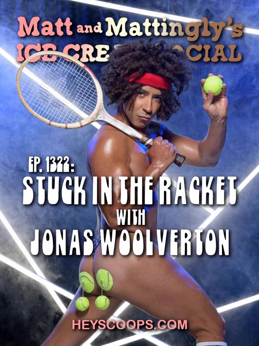 SUMMARY: Jonas Woolverton returns to the show as The McEnfro Show is playing at the Hollywood Fringe Festival. Jonas goes to new heights to show off his manspead and you should see what he can do with a tennis racket! Also, Matt's corporate gig takes an unexpected turn, and an Obelisk that tries to take its shoes off!

PHOTO ILLUSTRATION: McEnfro strikes a sexy pose.