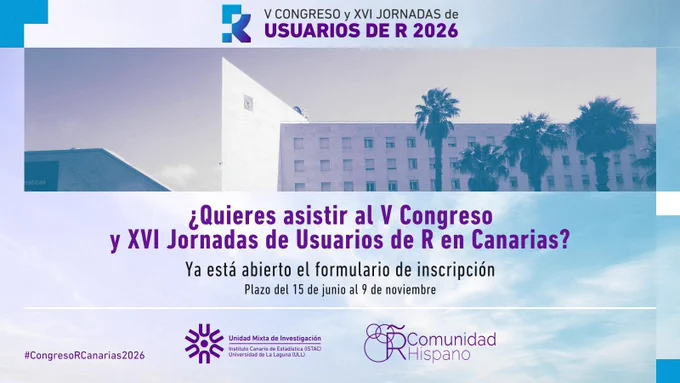 ¿Quieres asistir al V Congreso y XVI Jornadas de Usuarios de R en Canarias?
Ya está abierto el formulario de inscripción
Plazo del 15 de junio al 9 de noviembre
