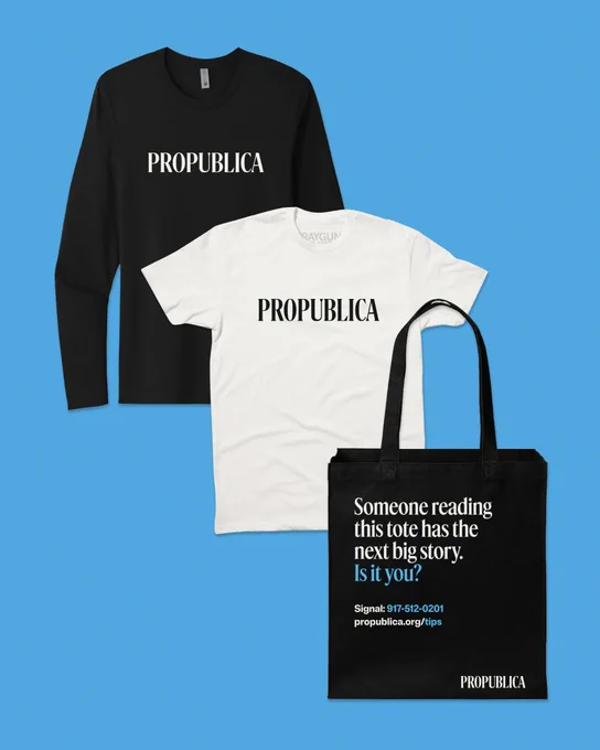 Three pieces of ProPublica merchandise (a black crew neck sweatshirt, a white T-shirt, and a black tote-bag) on a bright blue background.