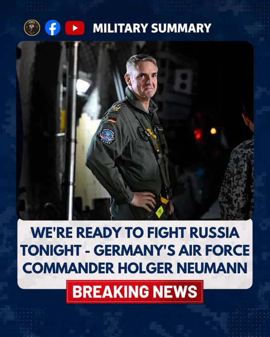 "We're ready to fight Russia tonight" — Germany's Air Force Commander Holger Neumann