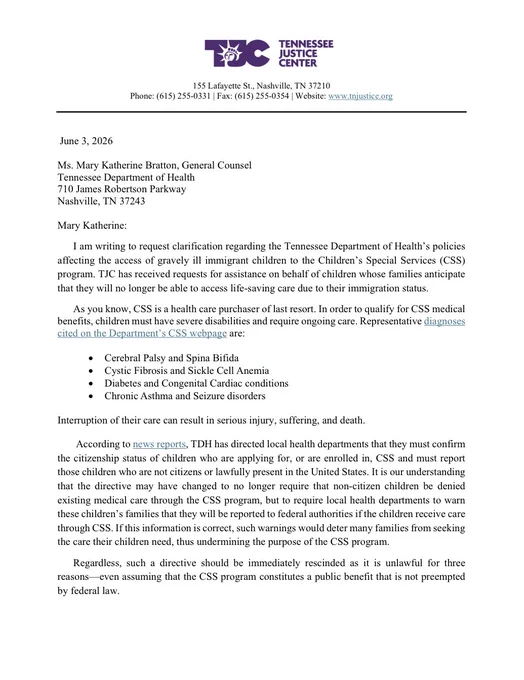 Screenshot of a June 3, 2026 letter from the Tennessee Justice Center to the Tennessee Department of Health requesting clarification about policies affecting immigrant children with severe disabilities enrolled in the Children’s Special Services program. The letter states that interruption of care could result in serious injury, suffering, and death, and questions directives requiring local health departments to verify citizenship status and report certain children to federal authorities.