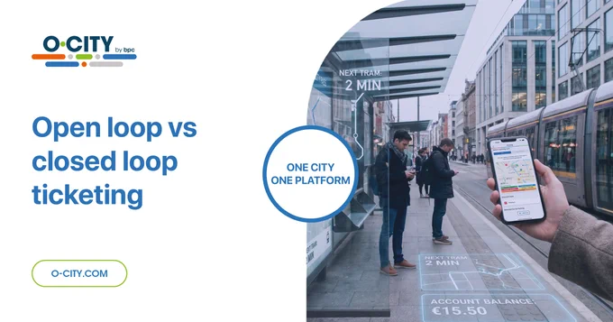 Open loop vs closed loop ticketing