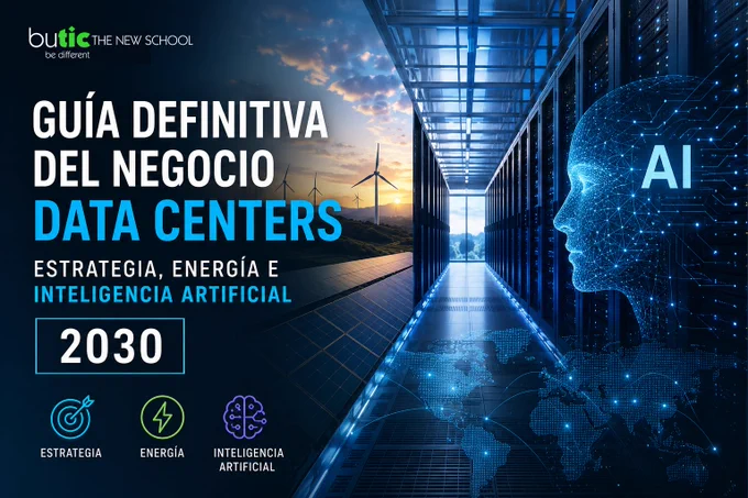 La guía definitiva del negocio de los Data Centers: estrategia, energía e Inteligencia Artificial hacia 2030