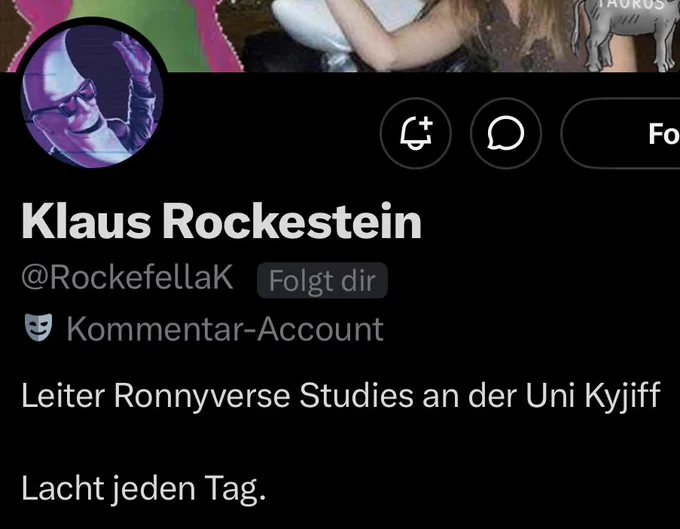 Klaus Rockestein vom Ronnyverse Studies an der uni Kyjiff