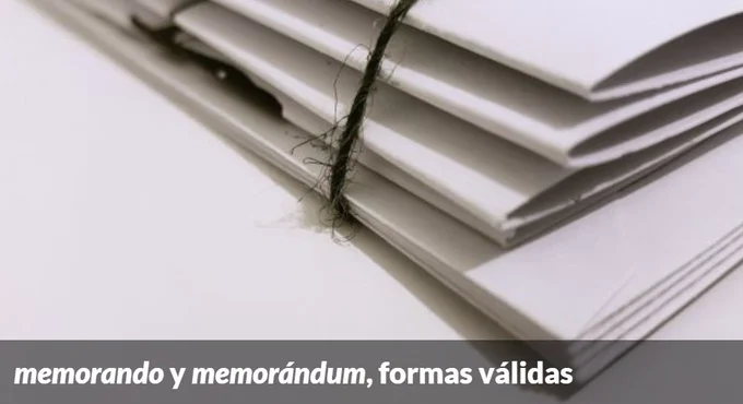 #recoFundéu: «memorando» y «memorándum», formas válidas