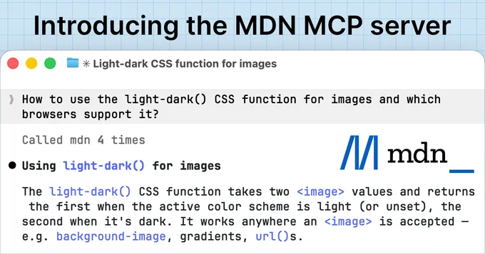 A headline Introducing MDN MCP server above a terminal window titled Light-dark CSS function for images, showing a prompt asking how to use the light-dark() CSS function for images and which browsers support it, with a note that the mdn tool was called 4 times, followed by an answer explaining that light-dark() takes two image values and works anywhere an image is accepted. The MDN logo appears on the right.