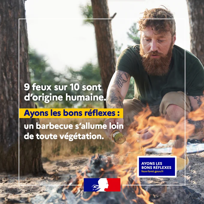 9 feux sur 10 sont d'origine humaine. Ayons les bons réflexes : un barbecue s'allume loin de toute végétation.