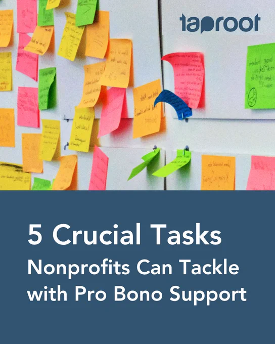 Photo of multicolor sticky notes on a board. Text reads "5 Crucial Tasks Nonprofits Can Tackle with Pro Bono Support" Taproot logo is visible.