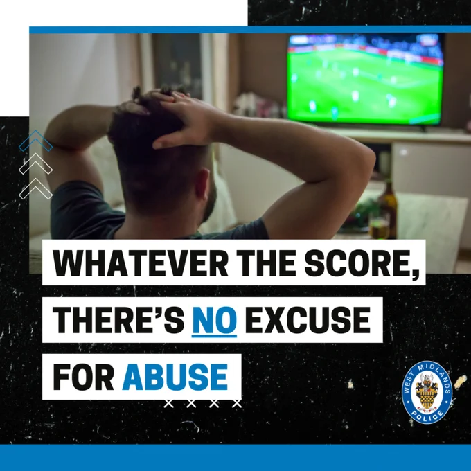 West Midlands Police campaign: 'Whatever the score, there's no excuse for abuse'. Man watching football, looking stressed.