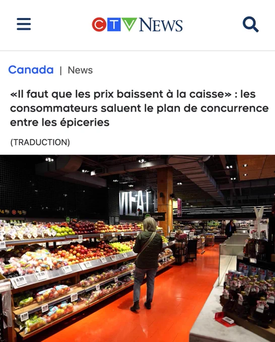 Saisie d’écran de la traduction d’un article de CTV News. La traduction se lit comme suit : « Il faut que les prix baissent à la caisse »: les consommateurs saluent le plan de concurrence entre les épiceries.