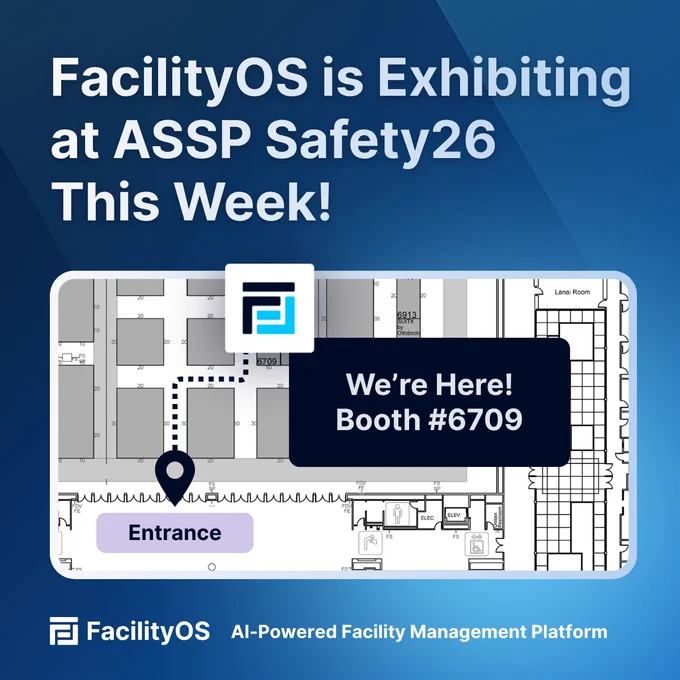 FacilityOS is at ASSP Safety26