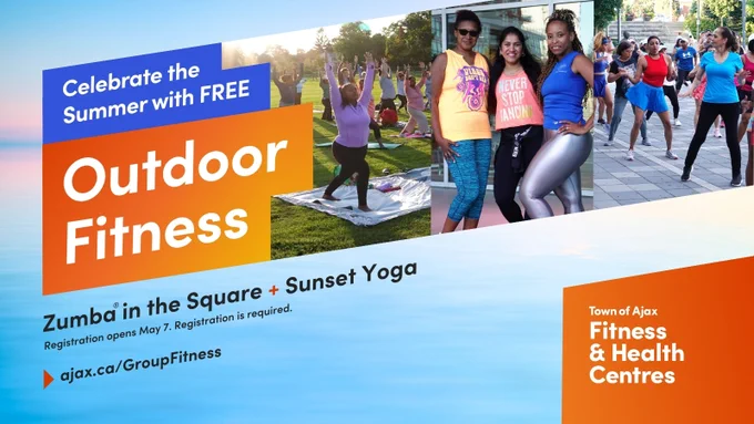 The image promotes "Outdoor Fitness" events, featuring "Zumba in the Square" and "Sunset Yoga" offered by the Town of Ajax Fitness & Health Centres. It features a group of people doing outdoor exercises, smiling participants, and the text detailing that registration opens on May 7. The background includes a blue gradient.