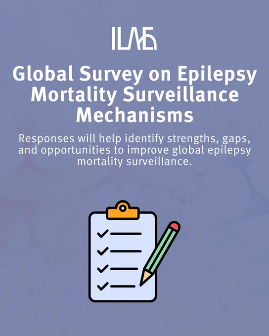 The aim of the Global Survey on Epilepsy Mortality Surveillance Mechanisms is to understand how deaths among people with epilepsy, including those directly related to the condition, such as SUDEP, status epilepticus, accidents, and drownings, are investigated, recorded, and monitored across countries and regions.

Complete the survey by 31 July at www.ilae.org/survey/epilepsy-mortality