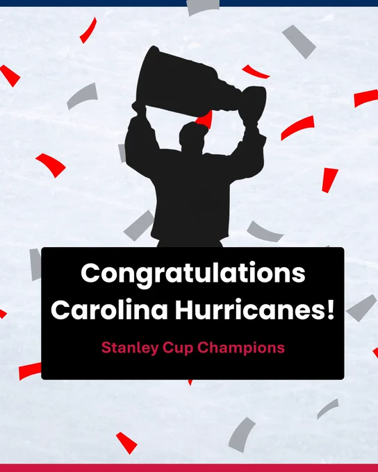 Silhouette of a person lifting a large trophy surrounded by red and gray confetti. Text reads, "Congratulations Carolina Hurricanes! Stanley Cup Champions."