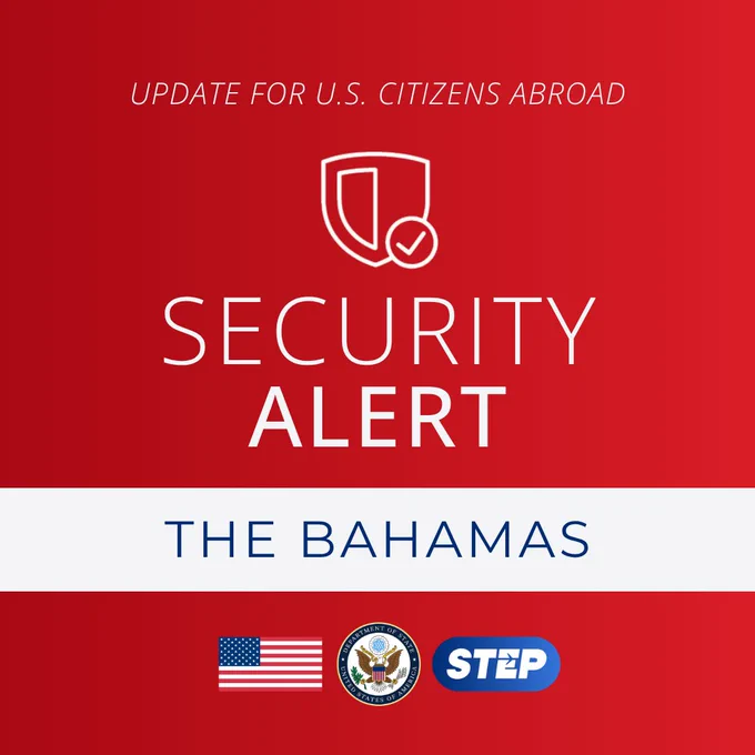 Update for U.S. Citizens Abroad: Security Alert - The Bahamas