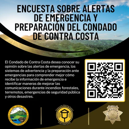 El Condado de Contra Costa desea conocer su opinión sobre las alertas de emergencia, los sistemas de advertencia y la preparación ante emergencias para comprender mejor cómo recibe la información de emergencia e identificar maneras de mejorar las comunicaciones durante incendios forestales, terremotos, emergencias de seguridad pública y otros desastres.