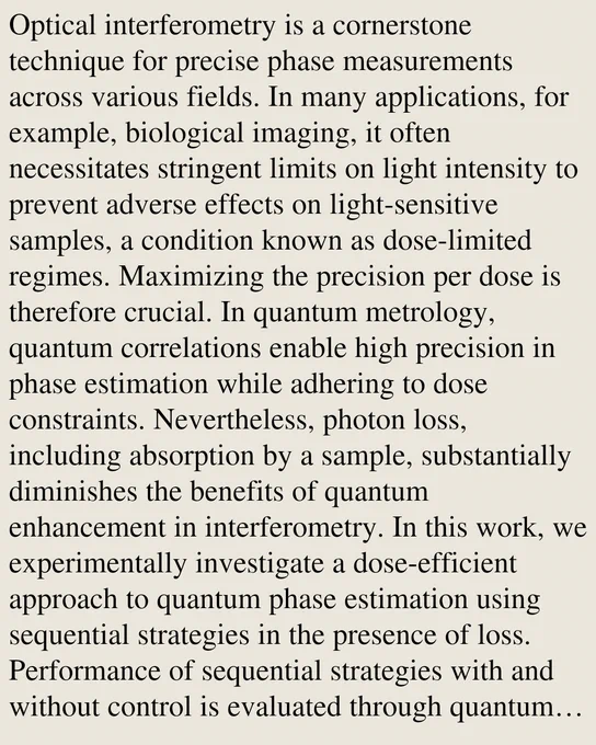 Optical interferometry is a cornerstone technique for precise phase measurements across various fields. In many applications, for example, biological imaging, it often necessitates stringent limits on light intensity to prevent adverse effects on light-sensitive samples, a condition known as dose-limited regimes. Maximizing the precision per dose is therefore crucial. In quantum metrology, quantum correlations enable high precision in phase estimation while adhering to dose constraints. Nevertheless, photon loss, including absorption by a sample, substantially diminishes the benefits of quantum enhancement in interferometry. In this work, we experimentally investigate a dose-efficient approach to quantum phase estimation using sequential strategies in the presence of loss. Performance of sequential strategies with and without control is evaluated through quantum Fisher information (QFI) per dose. Experimental results show that both sequential strategies exceed the classical limit and o