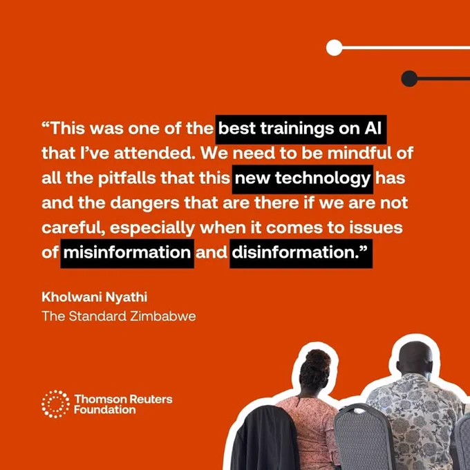 The photo shows two training participants sat down, facing away from the camera. The accompanying quote reads: “This was one of the best trainings on AI that I’ve attended. We need to be mindful of all the pitfalls that this new technology has and the dangers that are there if we are not careful, especially when it comes to issues of misinformation and disinformation.” Kholwani Nyathi, The Standard Zimbabwe