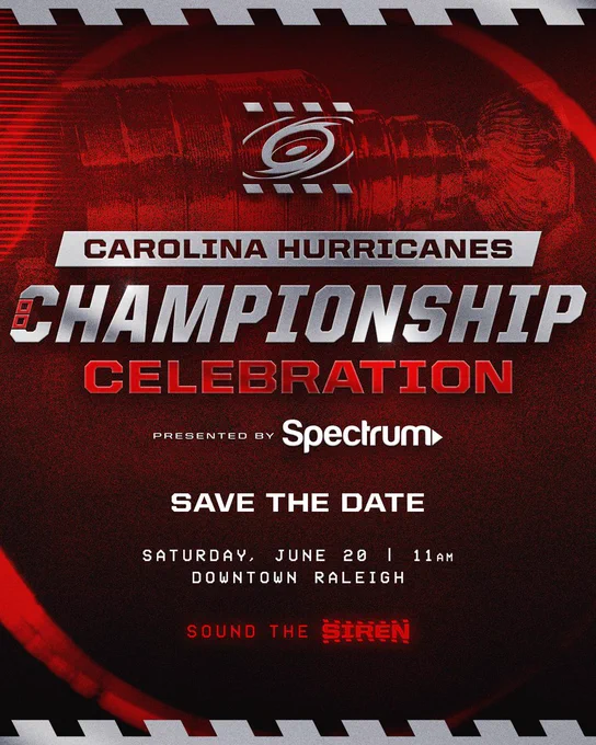Graphic promoting the Carolina Hurricanes Championship Celebration presented by Spectrum 

Save the date 
Saturday, June 20 | 11 am 
Downtown Raleigh 