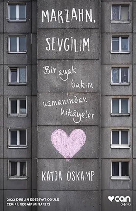 Marzahn, Sevgilim- Bir Ayak Bakım Uzmanından Hikâyeler