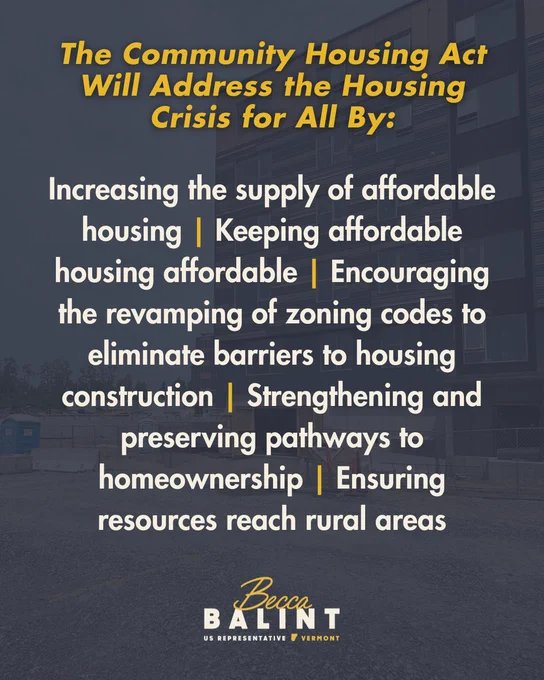 The Community Housing Act Will Address the Housing Crisis for All By:
Increasing the supply of affordable housing | Keeping affordable housing affordable | Encouraging the revamping of zoning codes to eliminate barriers to housing construction | Strengthening and preserving pathways to homeownership | Ensuring resources reach rural areas