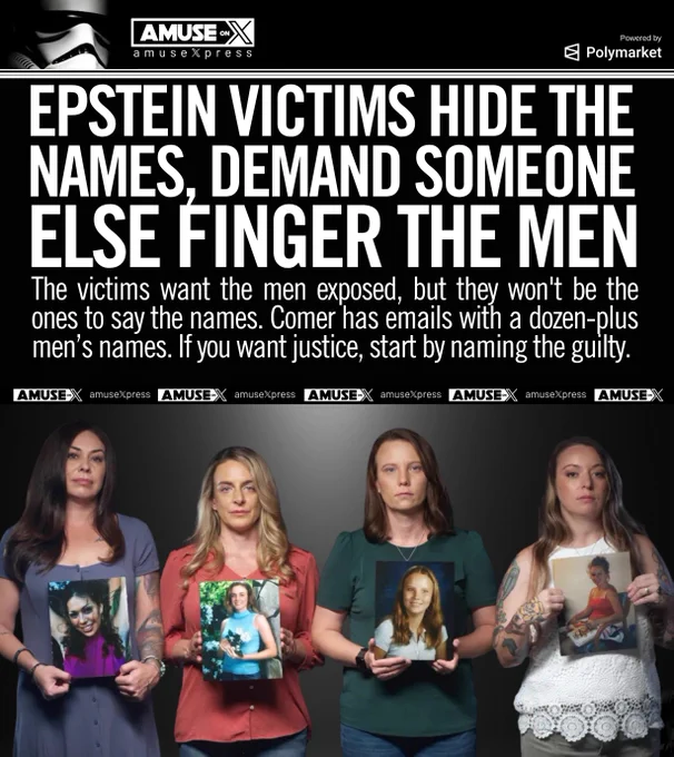 The victims want the men exposed, but they won't be the ones to say the names. Comer has emails with a dozen-plus men’s names. If you want justice, start by naming the guilty. 
