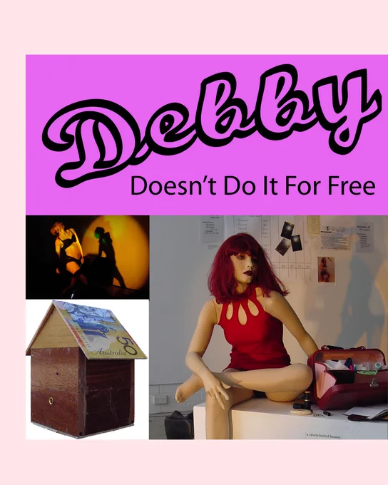 Image montage of Debby Doesn't Do It For Free art and craft, performance and installation.
A dancer in lengirie leaning back in a spotlight, shadow thrown on the wall.
A small letter box with a 'peep hole', lid papered with $50 notes
A mannequin with red dress, red wig, next to a case overflowing with condoms, dams and lube