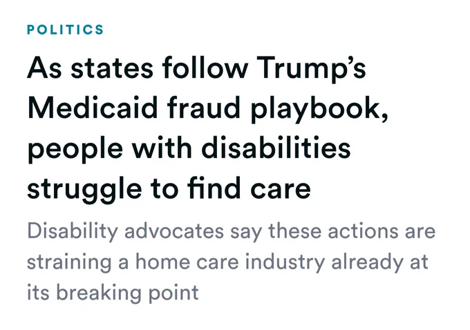 As states follow Trump’s Medicaid fraud playbook, people with disabilities struggle to find care
Disability advocates say these actions are straining a home care industry already at its breaking point