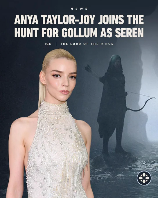 Anya Taylor-Joy Joins The Hunt For Gollum As Seren