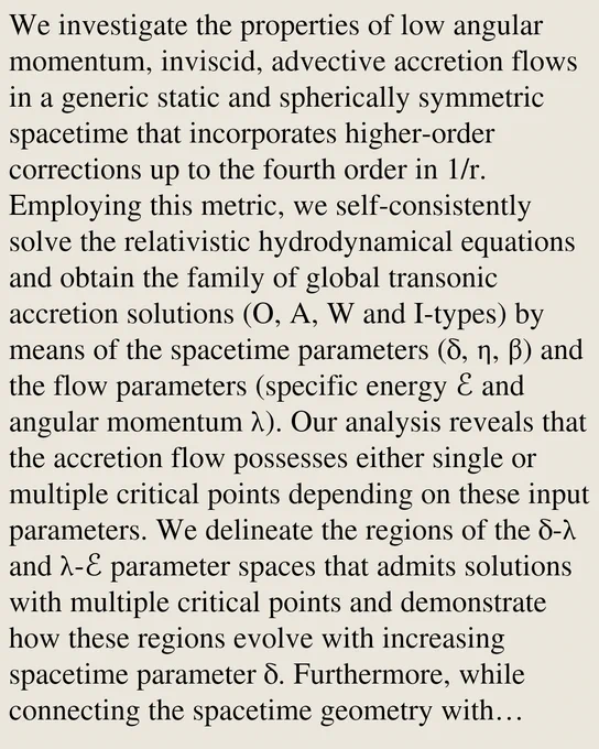 We investigate the properties of low angular momentum, inviscid, advective accretion flows in a generic static and spherically symmetric spacetime that incorporates higher-order corrections up to the fourth order in 1/r. Employing this metric, we self-consistently solve the relativistic hydrodynamical equations and obtain the family of global transonic accretion solutions (O, A, W and I-types) by means of the spacetime parameters (δ, η, β) and the flow parameters (specific energy ℰ and angular momentum λ). Our analysis reveals that the accretion flow possesses either single or multiple critical points depending on these input parameters. We delineate the regions of the δ-λ and λ-ℰ parameter spaces that admits solutions with multiple critical points and demonstrate how these regions evolve with increasing spacetime parameter δ. Furthermore, while connecting the spacetime geometry with observable signatures, we compute the spectral energy distribution (SED) from thermal bremsstrahlung em