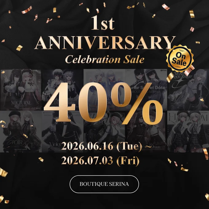 黒い布地を背景に、BOUTIQUE SERINAの1周年記念セールを告知するバナー画像。中央に大きく「40%」の割引率がゴールドで表示され、上部には「1st ANNIVERSARY Celebration Sale」、右上には「On Sale」のバッジが配置されている。背景には複数の商品ビジュアルがモノトーン調で並び、金色の紙吹雪が散りばめられており、高級感と祝祭感のあるセール告知デザインになっている。セール期間は2026年6月16日から2026年7月3日までと記載されている。