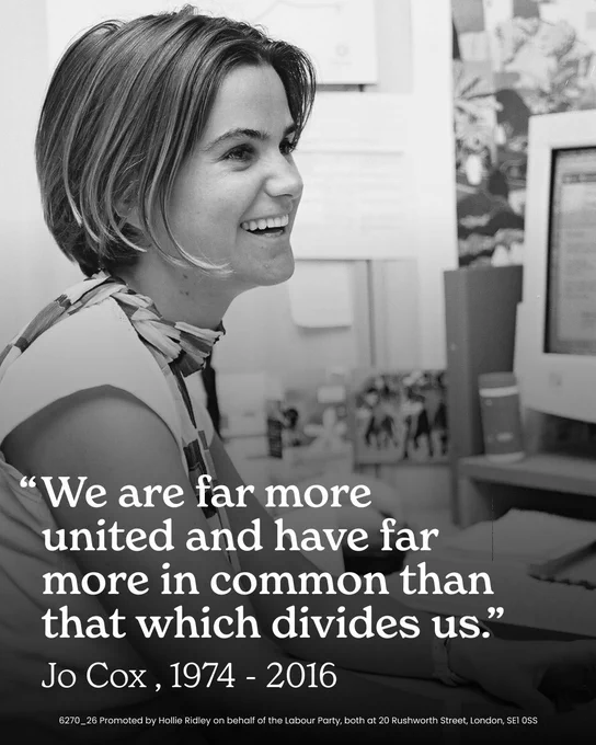 A graphic with an image of Jo Cox MP, who was murdered ten years ago today, on 16 June 2017. An overlaid quote from Jo reads: "We are far more united and have far more in common than that which divides us". Beneath that reads: Jo Cox, 1974 - 2016.
