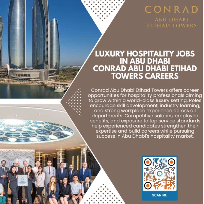 New Hospitality Vacancies at Conrad Abu Dhabi Etihad Towers

Read More & Apply: https://www.inituban.com/2024/04/career-opportunities-at-conrad-abu-dhabi-etihad-tower.html

Conrad Abu Dhabi Etihad Towers continues to attract hospitality talent with employment opportunities designed for growth and long term success. Experienced professionals can enhance their skills, expand industry knowledge, and contribute to service excellence. Competitive benefits and attractive compensation make these positions appealing for candidates seeking rewarding careers in luxury hospitality.

#ConradAbuDhabi #HospitalityCareers #LuxuryHotelJobs #CareerGrowth #UAEJobs #ProfessionalDevelopment #HospitalityIndustry #JobOpportunities #AbuDhabiCareers #LuxuryHospitality