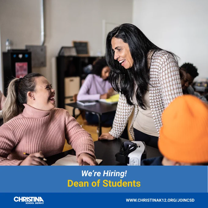 A female teacher and a student talking about the lesson. Bottom blue banner 'We're Hiring!' Dean of Students. Christina School District logo bottom left. WWW.CHRISTINAK12.ORG/JOINCSD.