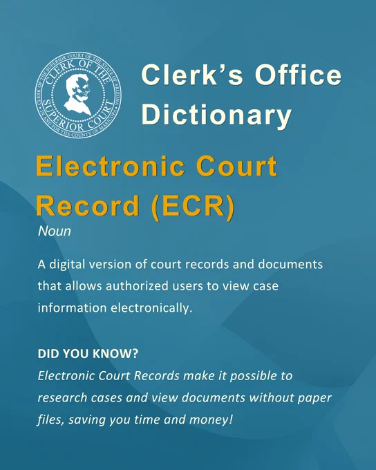 Definition of Electronic Court Record (ECR) as a digital system for authorized users to access court case information electronically.