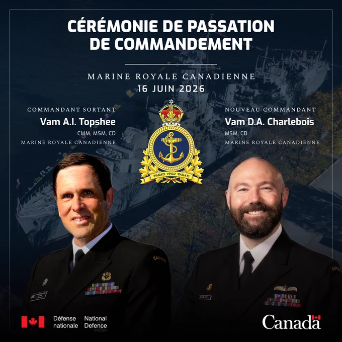 Portraits du vice-amiral Angus Topshee et du vice-amiral Dan Charlebois, avec l'insigne de la Marine royale canadienne entre les deux. Texte sur l'image: Cérémonie de passation de commandement. Marine royale canadienne, 16 juin 2026. Commandant sortant Vam A.l. Topshee, CMM, MSM, CD, Marine royale canadienne. Nouveau commandant Vam D.A. Charlebois, MSM, CD, Marine royale canadienne.